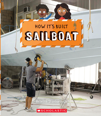Sailboat (How It''s Built)
