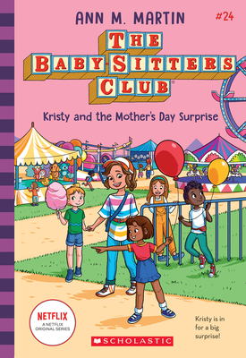 Kristy and the Mother's Day Surprise (The Baby-Sitters Club #24)