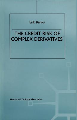 The Credit Risk of Complex Derivatives
