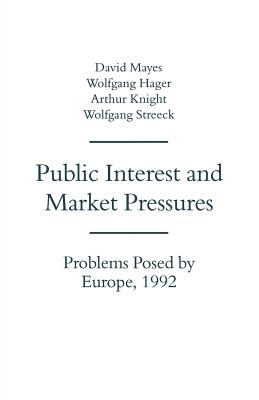 Public Interest and Market Pressures