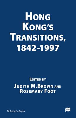 Hong Kong’s Transitions, 1842–1997
