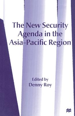 The New Security Agenda in the Asia-Pacific Region