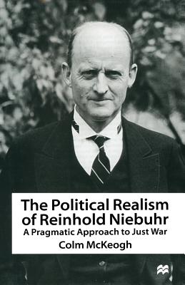 The Political Realism of Reinhold Niebuhr