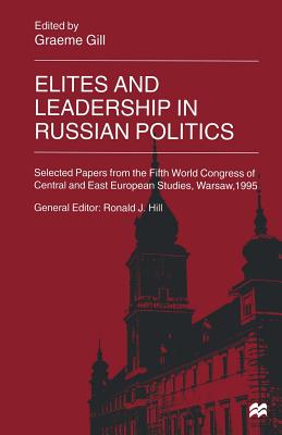 Elites and Leadership in Russian Politics