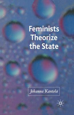 Feminists Theorize the State