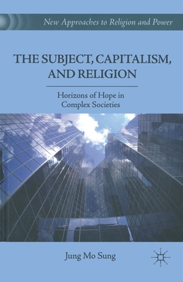 The Subject, Capitalism, and Religion