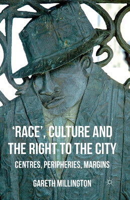 'Race', Culture and the Right to the City