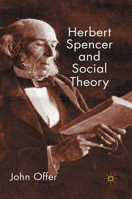 Herbert Spencer and Social Theory