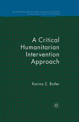 A Critical Humanitarian Intervention Approach