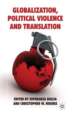 Globalization, Political Violence and Translation