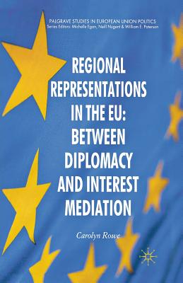 Regional Representations in the EU: Between Diplomacy and Interest Mediation