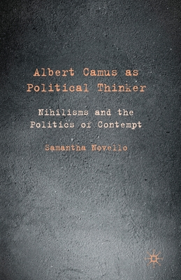 Albert Camus as Political Thinker