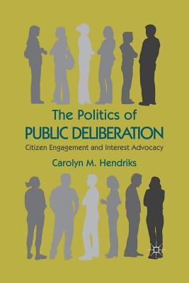 The Politics of Public Deliberation
