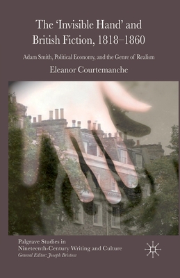 The 'Invisible Hand' and British Fiction, 1818-1860