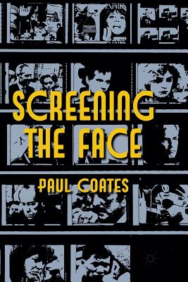 Screening the Face