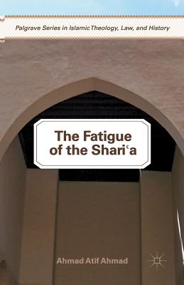 The Fatigue of the Shari''a