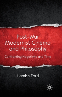 Post-War Modernist Cinema and Philosophy