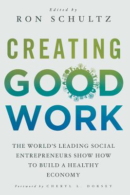 Creating Good Work