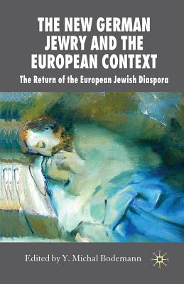 The New German Jewry and the European Context