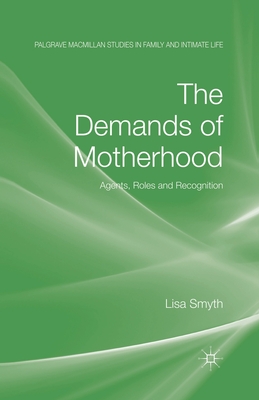 The Demands of Motherhood