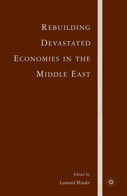 Rebuilding Devastated Economies in the Middle East