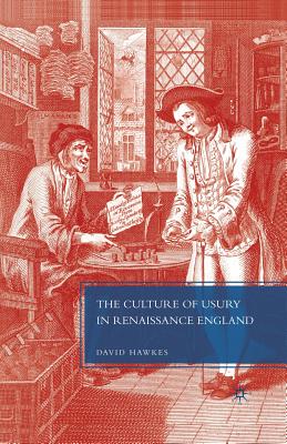 The Culture of Usury in Renaissance England
