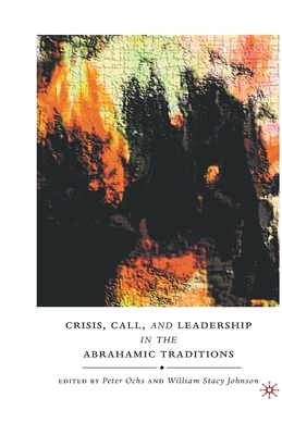 Crisis, Call, and Leadership in the Abrahamic Traditions