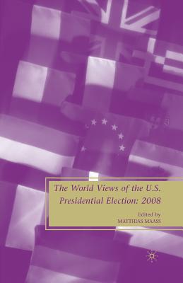 The World Views of the US Presidential Election