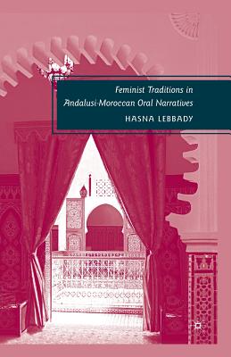 Feminist Traditions in Andalusi-Moroccan Oral Narratives