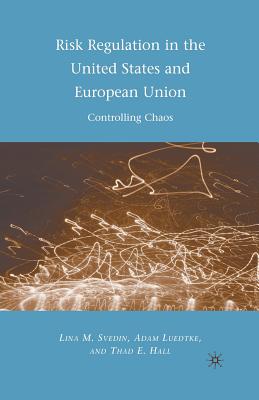 Risk Regulation in the United States and European Union