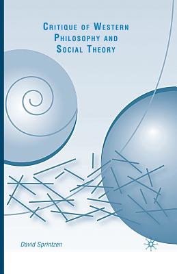 Critique of Western Philosophy and Social Theory