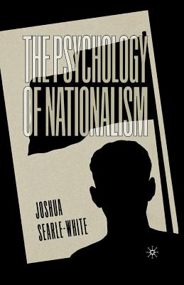 The Psychology of Nationalism