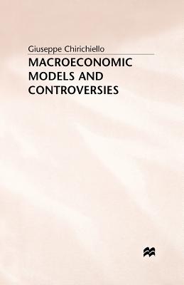 Macroeconomic Models and Controversies