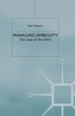 Managing Ambiguity and Change