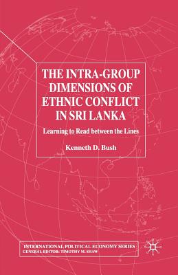 The Intra-Group Dimensions of Ethnic Conflict in Sri Lanka