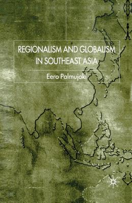 Regionalism and Globalism in Southeast Asia