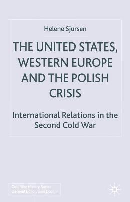 The United States, Western Europe and the Polish Crisis