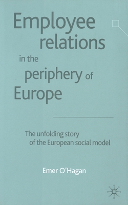 Employee Relations in the Periphery of Europe