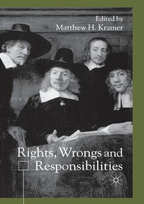 Rights, Wrongs and Responsibilities