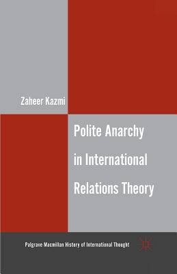 Polite Anarchy in International Relations Theory