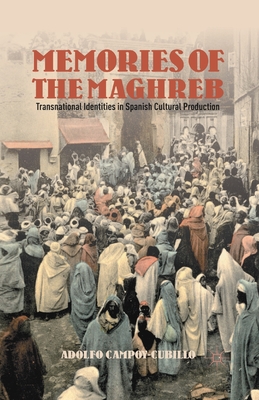 Memories of the Maghreb