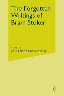 The Forgotten Writings of Bram Stoker