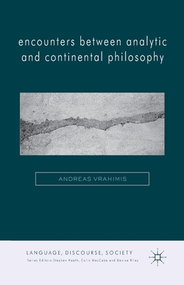 Encounters between Analytic and Continental Philosophy