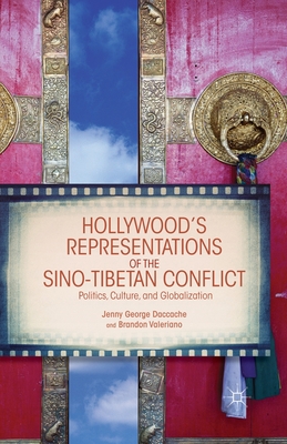 Hollywood's Representations of the Sino-Tibetan Conflict