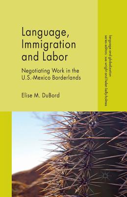 Language, Immigration and Labor