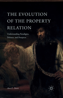 The Evolution of the Property Relation