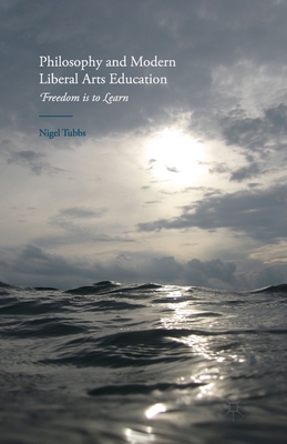 Philosophy and Modern Liberal Arts Education