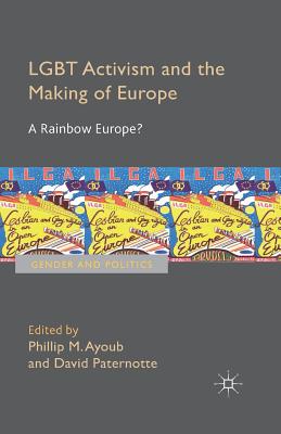 LGBT Activism and the Making of Europe