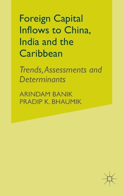 Foreign Capital Inflows to China, India and the Caribbean