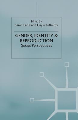 Gender, Identity & Reproduction